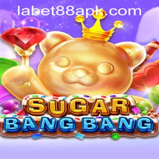 Exploring the Fascinating World of SUGARBANGBANG and Seamless Integration with LaBet88 App