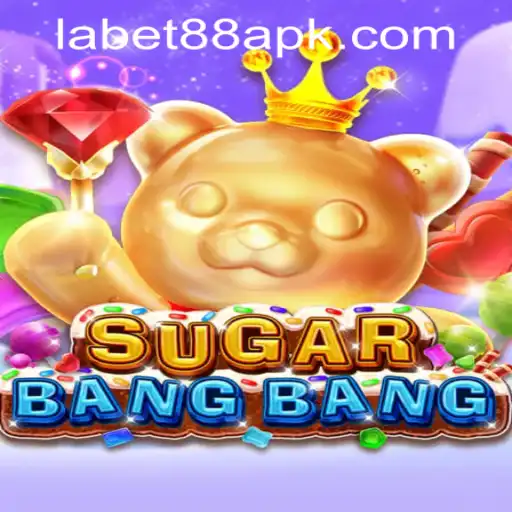Exploring the Fascinating World of SUGARBANGBANG and Seamless Integration with LaBet88 App